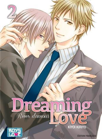 Couverture du livre « Dreaming love t.2 » de Kiyoi Kiriyu aux éditions Boy's Love