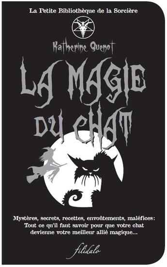 Couverture du livre « La magie du chat » de Katherine Quenot aux éditions Filidalo