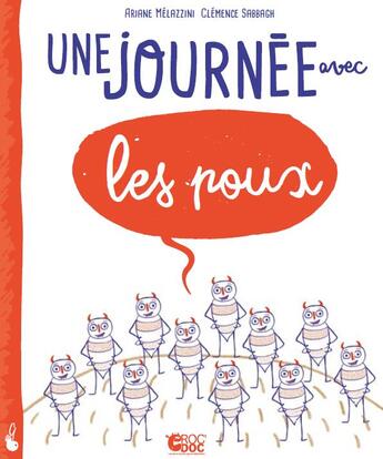 Couverture du livre « Une journée avec les poux » de Ariane Melazzini et Clemence Sabbagh aux éditions Le Gateau Sur La Cerise