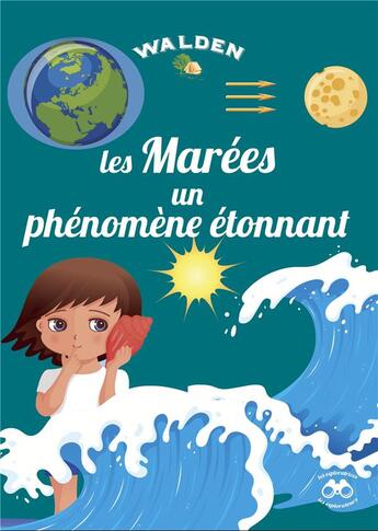 Couverture du livre « Les marées, un phénomène naturel étonnant » de  aux éditions Walden