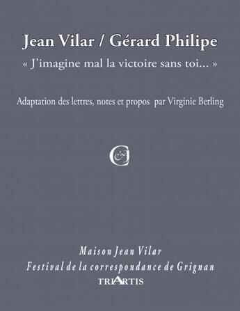 Couverture du livre « Jean Vilar / Gérard Philipe ; ,