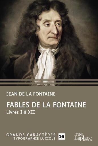 Couverture du livre « Fables livres I à XII » de Jean De La Fontaine aux éditions Ruelaplace