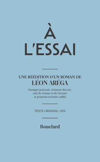 Couverture du livre « À l'essai » de Leon Arega aux éditions Bouclard