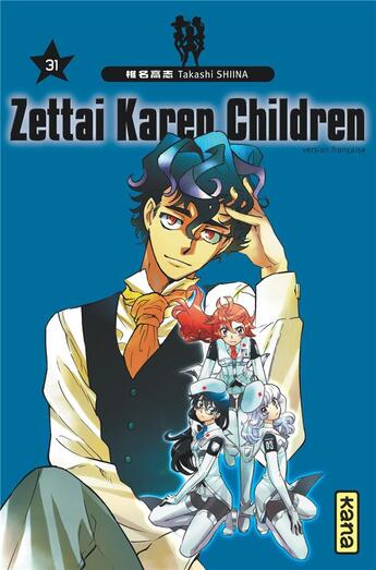 Couverture du livre « Zettai Karen Children Tome 31 » de Takashi Shiina aux éditions Kana