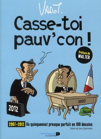 Couverture du livre « Casse-toi pauv' con ! » de Nicolas Vadot aux éditions Renaissance Du Livre