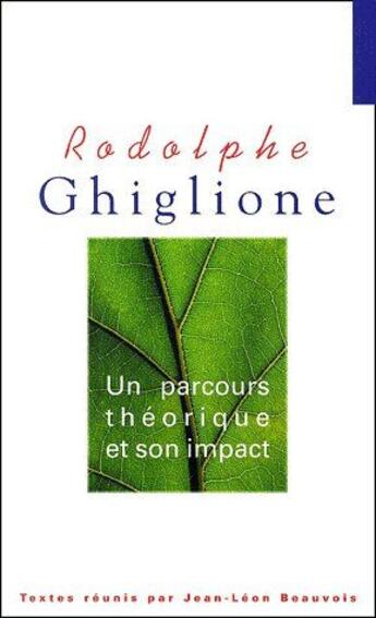 Couverture du livre « Rodolphe Ghiglione ; un parcours théorique et son impact » de  aux éditions Pu De Grenoble