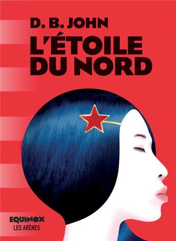 Couverture du livre « L'étoile du nord » de D.B. John aux éditions Les Arenes