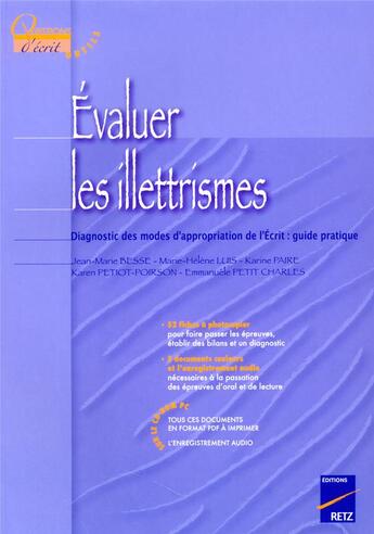 Couverture du livre « Evaluer les illettrismes (+ CD-Rom) » de Jean-Marie Besse et Marie-Hélène Luis et Karine Paire et Karen Petiot-Poirson et Emmanuèle Petit Charles aux éditions Retz