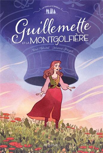 Couverture du livre « La famille d'Angely Tome 1 : Guillemette et la montgolfière » de Marie Malcurat et Johanna Springer aux éditions Mame