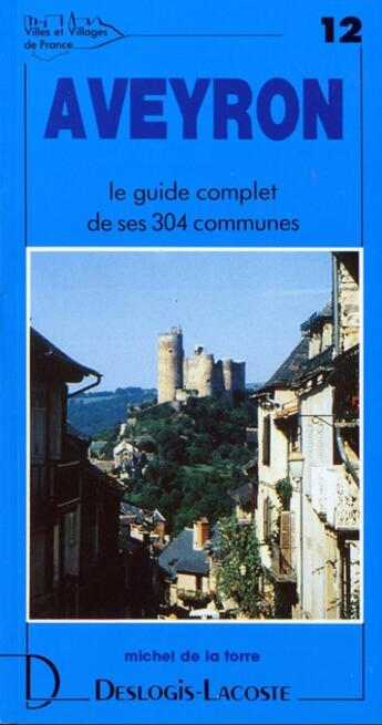 Couverture du livre « Vvf 12 aveyron » de Michel De La Torre aux éditions Deslogis Lacoste