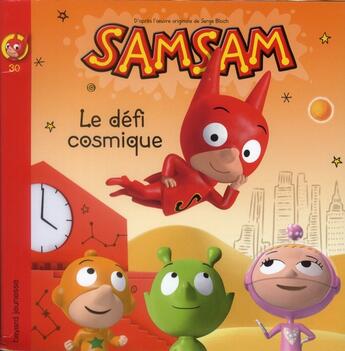 Couverture du livre « SamSam T.30 ; le défi cosmique » de Serge Bloch aux éditions Bayard Jeunesse