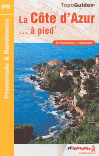 Couverture du livre « Côte d'Azur à pied ; 06 - pr - p061 (3e édition) » de  aux éditions Ffrp