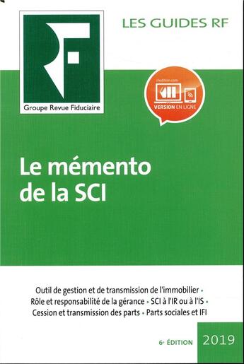 Couverture du livre « Les guides RF : le mémento de la SCI (édition 2019) » de Collectif Grf aux éditions Revue Fiduciaire