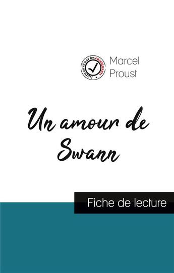 Couverture du livre « Un amour de swann de Marcel Proust (fiche de lecture et analyse complète de l'oeuvre) » de  aux éditions Comprendre La Litterature