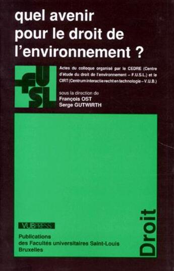 Couverture du livre « Quel Avenir Pour Le Droit A Environnement ? » de  aux éditions Fusl