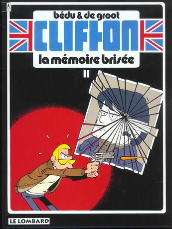 Couverture du livre « Clifton T.11 ; la mémoire brisée » de Bernard Bedu et Bob De Groot aux éditions Lombard