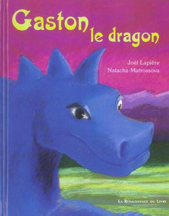 Couverture du livre « Gaston le dragon » de Natacha Matrossova et Joel Lapiere aux éditions Renaissance Du Livre