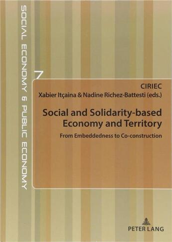 Couverture du livre « Social and solidarity-based economy and territory ; from embeddedness to co-construction » de  aux éditions Peter Lang Ag