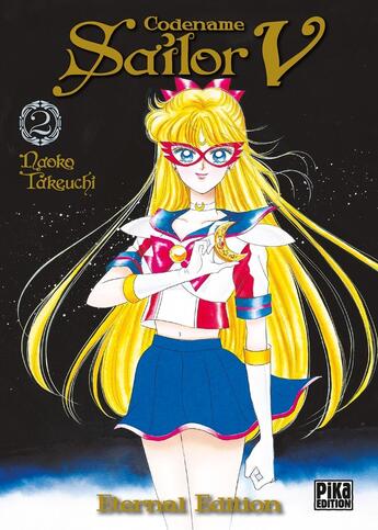 Couverture du livre « Codename Sailor V - eternal édition Tome 2 » de Naoko Takeuchi aux éditions Pika