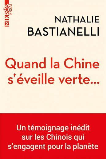 Couverture du livre « Quand la Chine s'éveille verte...: un témoignage inédit sur les Chinois qui s'engagent pour la planète » de Nathalie Bastianelli aux éditions Editions De L'aube