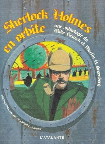 Couverture du livre « Sherlock Holmes en orbite » de Mike Resnick aux éditions L'atalante