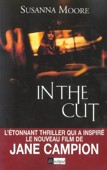 Couverture du livre « In the cut » de Susanna Moore aux éditions Archipel