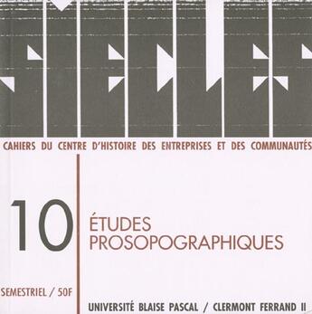 Couverture du livre « Siecles, n 10/1999. etudes prosopographiques » de  aux éditions Pu De Clermont Ferrand