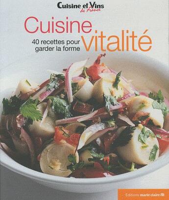 Couverture du livre « Cuisine vitalité » de  aux éditions Marie-claire