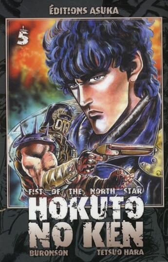 Couverture du livre « Hokuto no Ken : Fist of the north star Tome 5 » de Buronson et Tetsuo Hara aux éditions Kaze