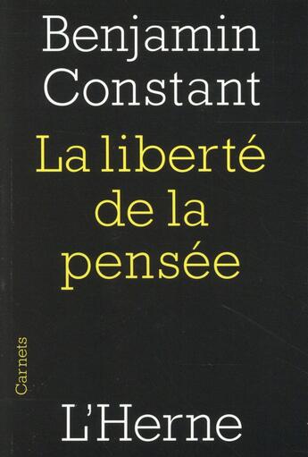 Couverture du livre « La liberte de la pensée » de Benjamin Constant aux éditions L'herne