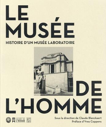 Couverture du livre « Une histoire du Musée de l'Homme » de Calude Blanckaert aux éditions Art Lys