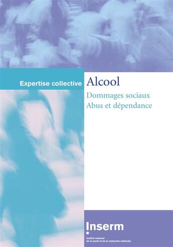 Couverture du livre « Alcool t.2 ; dommage sociaux, abus et dépendance » de  aux éditions Edp Sciences