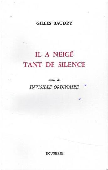 Couverture du livre « Il a neigé tant de silence » de Gilles Baudry aux éditions Rougerie