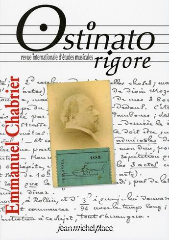 Couverture du livre « OSTINATO RIGORE N.3 ; Emmanuel Chabrier » de  aux éditions Nouvelles Editions Jm Place