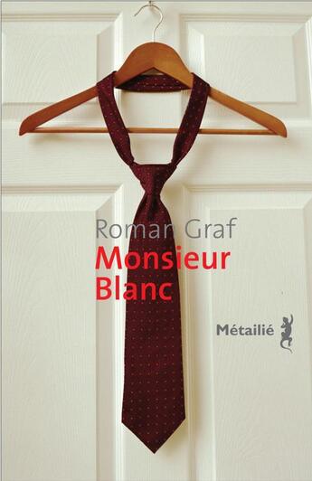 Couverture du livre « Monsieur Blanc » de Roman Graf aux éditions Metailie