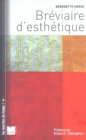 Couverture du livre « Breviaire d esthetique » de Benedetto Croce aux éditions Felin