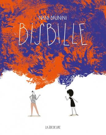 Couverture du livre « Bisbille » de Nani Brunini aux éditions La Joie De Lire