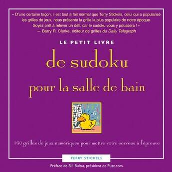 Couverture du livre « Le petit livre pour la salle de bain de sudoku » de Terry Stickels aux éditions Ada