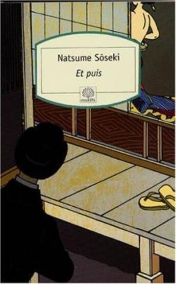 Couverture du livre « Et puis » de Soseki Natsume aux éditions Motifs