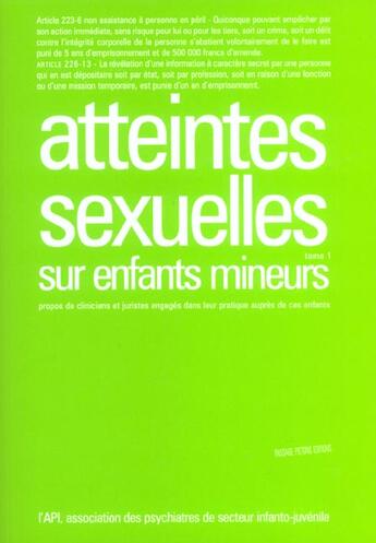 Couverture du livre « Atteintes sexuelles tome 1 » de  aux éditions Passage Pietons