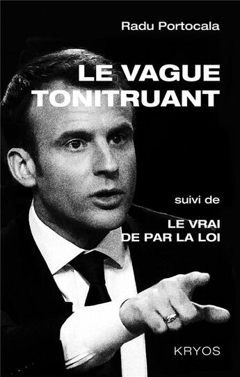 Couverture du livre « Le vague tonitruant ; le vrai de par la loi » de Radu Portocala aux éditions Books On Demand