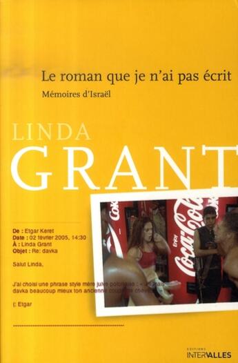 Couverture du livre « Le roman que je n'ai pas écrit ; mémoires d'israël » de Linda Grant aux éditions Intervalles