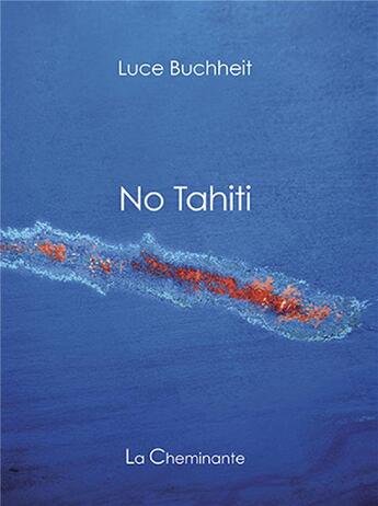 Couverture du livre « No Tahiti » de Buchheit L aux éditions La Cheminante