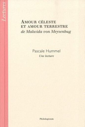 Couverture du livre « Amour céleste et amour terrestre » de Malwida Von Meyensburg et Pascale Hummel aux éditions Philologicum