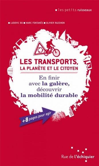 Couverture du livre « Les transports, la planète et le citoyen » de  aux éditions Rue De L'echiquier