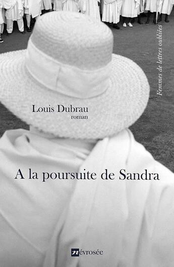 Couverture du livre « A la poursuite de sandra, roma » de Louis Dubrau aux éditions Nevrosee