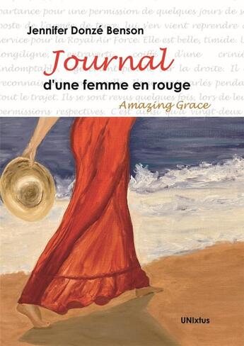 Couverture du livre « Journal d'une femme en rouge : Amazing grace » de Jennifer Donze Benson aux éditions Unixtus