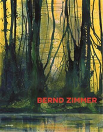 Couverture du livre « Bernd zimmer: everything flows. painting » de Museum Angerlehner / aux éditions Hirmer