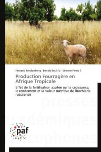 Couverture du livre « Production fourragère en Afrique tropicale » de  aux éditions Presses Academiques Francophones