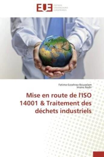 Couverture du livre « Mise en route de l'iso 14001 & traitement des dechets industriels » de Bouaalam/Nadir aux éditions Editions Universitaires Europeennes